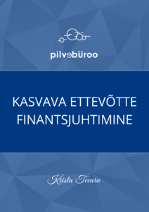 Kasvava ettevõtte finantsjuhtimine